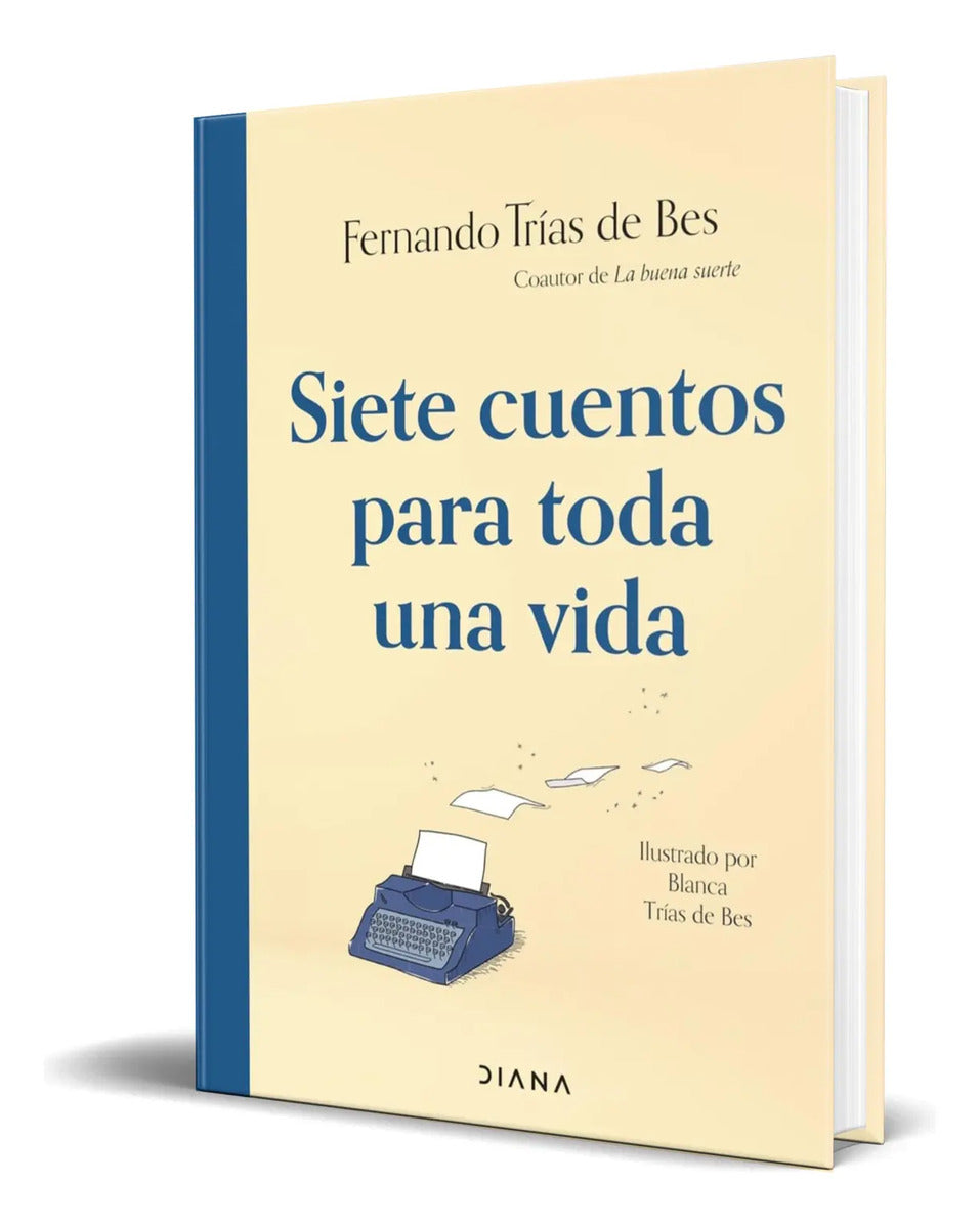 Portada de Libro Siete Cuentos Para Toda Una Vida [ Original ]