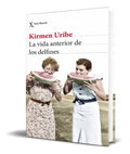 Portada de La Vida Anterior De Los Delfines [ Kirmen Uribe ] Original