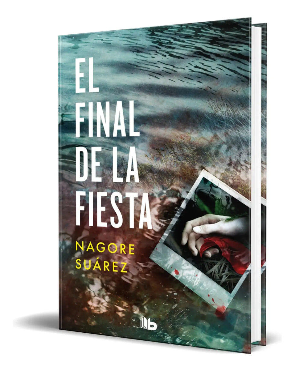 Portada de Libro El Final De La Fiesta [ Nagore Suárez ] Original
