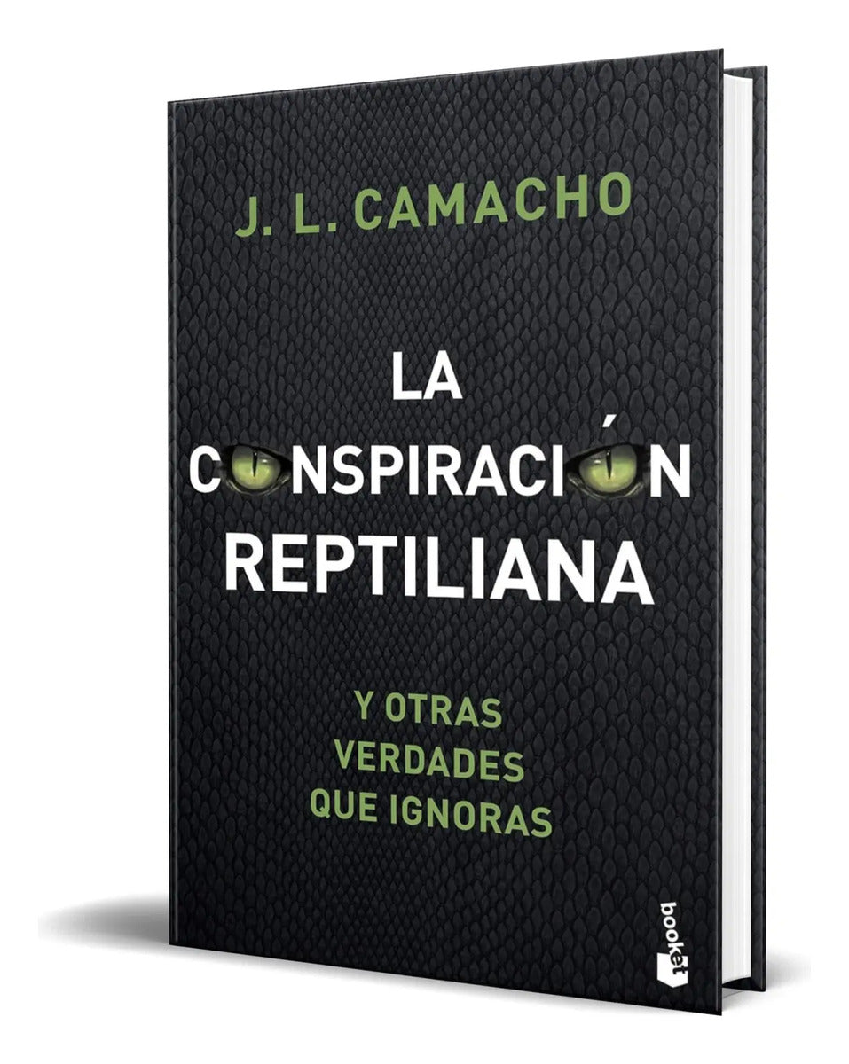 Portada de La Conspiración Reptiliana Y Otras Verdades Que Ignoras