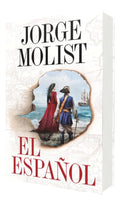 Portada de El Español [ Jorge Molist ] Novela Histórica | Grijalbo