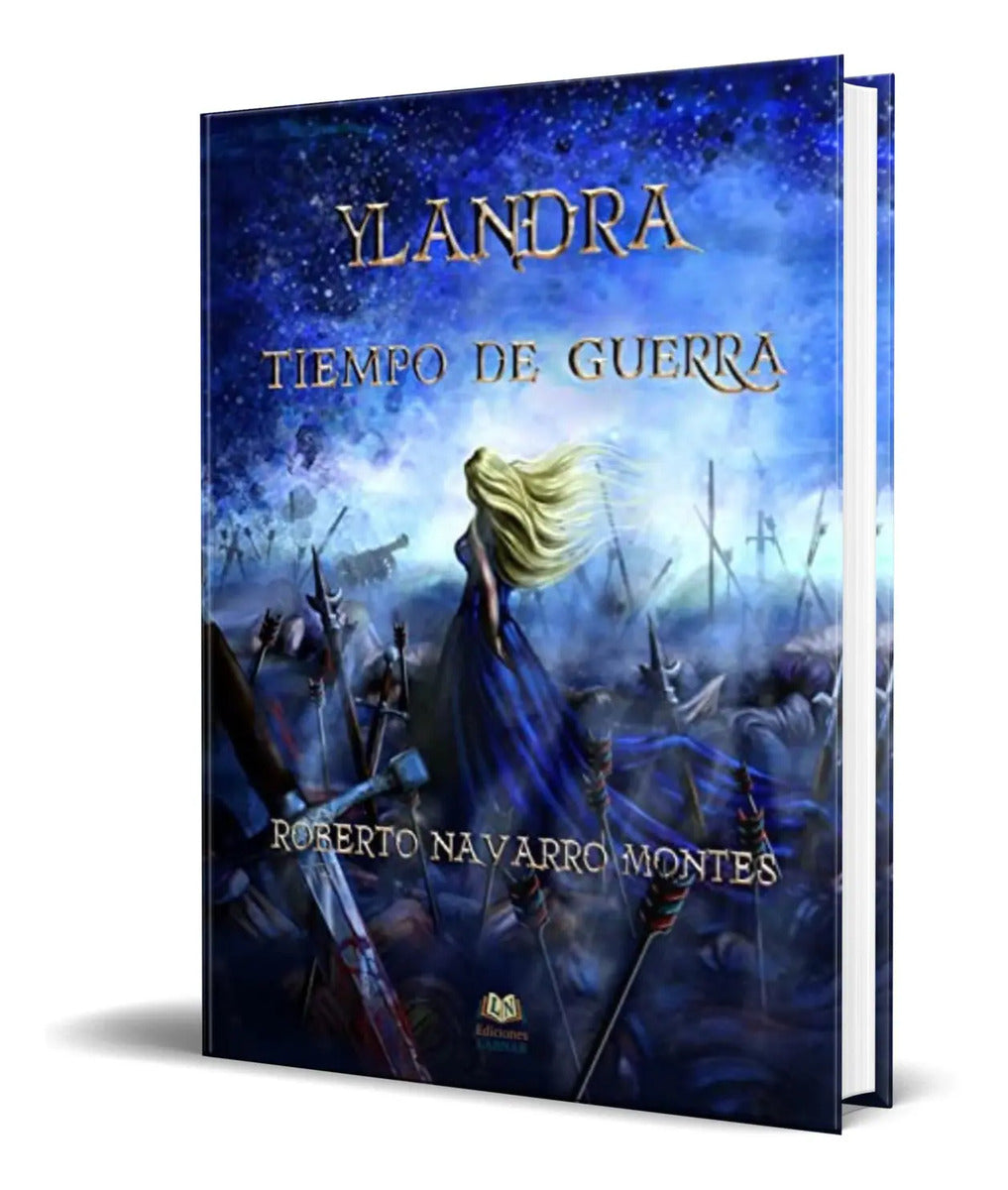 Portada de Libro Ylandra Tiempo De Guerra [ Roberto Navarro ] Original