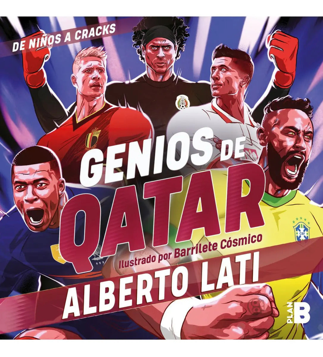 Portada de Genios De Qatar, De Lati, Alberto., Vol. 1.0. Editorial Plan B, Tapa Blanda, Edición 1.0 En Español, 2022