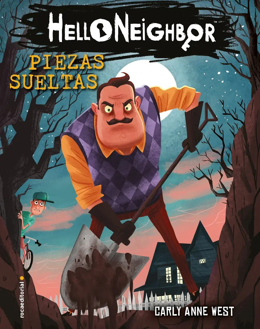 Portada de Piezas Sueltas ( Hello Neighbor 1 ), De Carly Anne West. Middle Grade, Vol. 1. Editorial Roca Infantil Y Juvenil,…