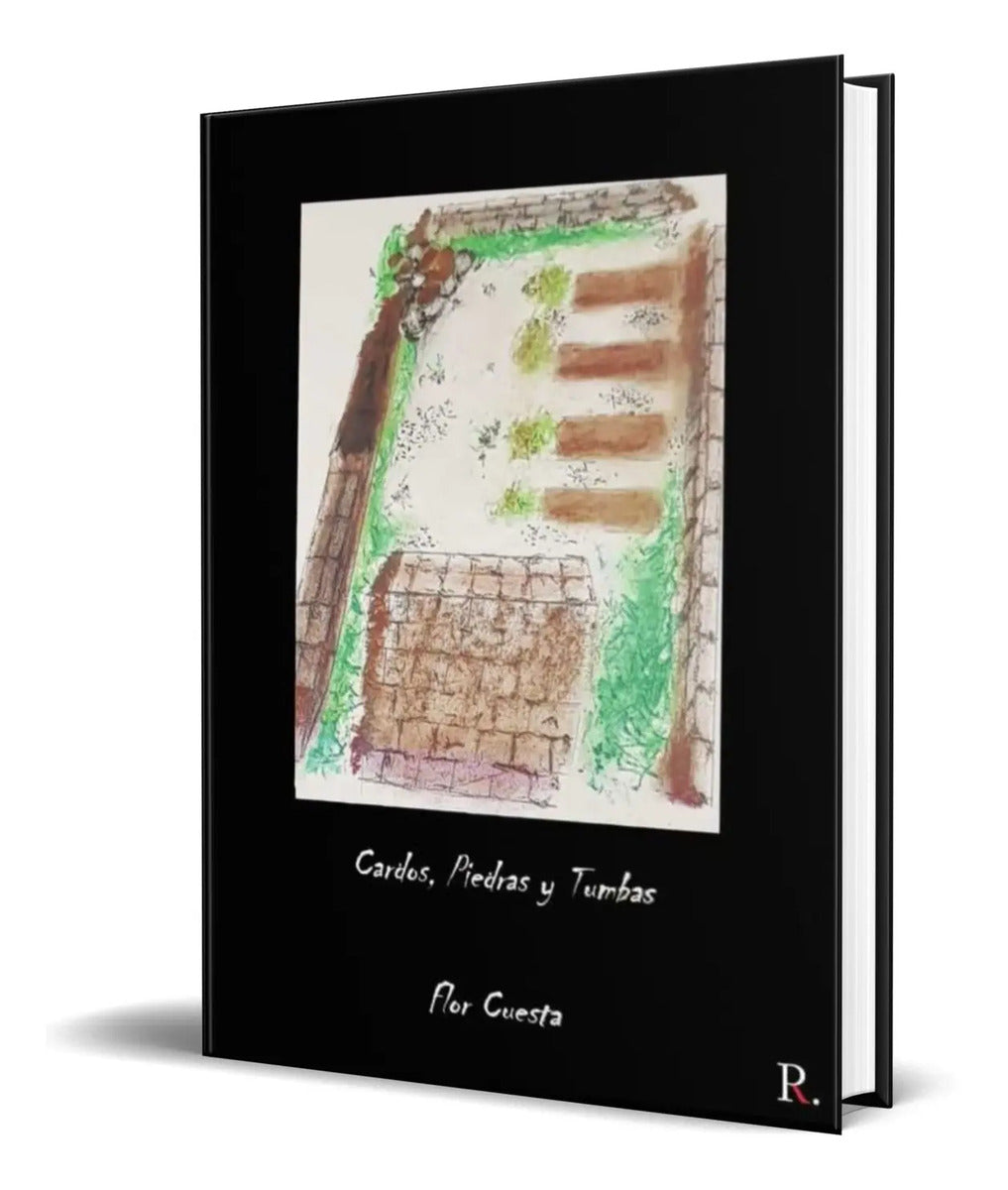 Portada de Libro Cardos, Piedras Y Tumbas [flor C. Rodrigo] Original