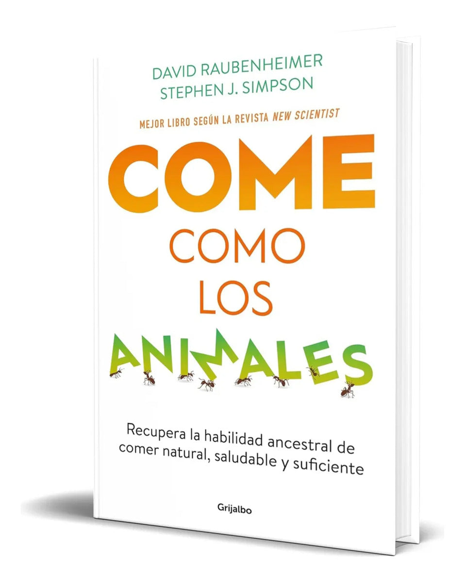 Portada de Libro Come Como Los Animales [ David Raubenheimer ] Original