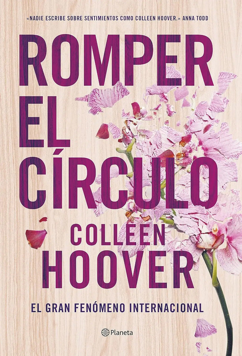 Portada de Romper El Círculo: El Gran Fenómeno Internacional, De Colleen Hoover. Editorial Planeta, Tapa Blanda En Español