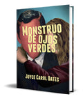 Portada de Libro Monstruo De Ojos Verdes [ Joyce Carol Oates ] Original