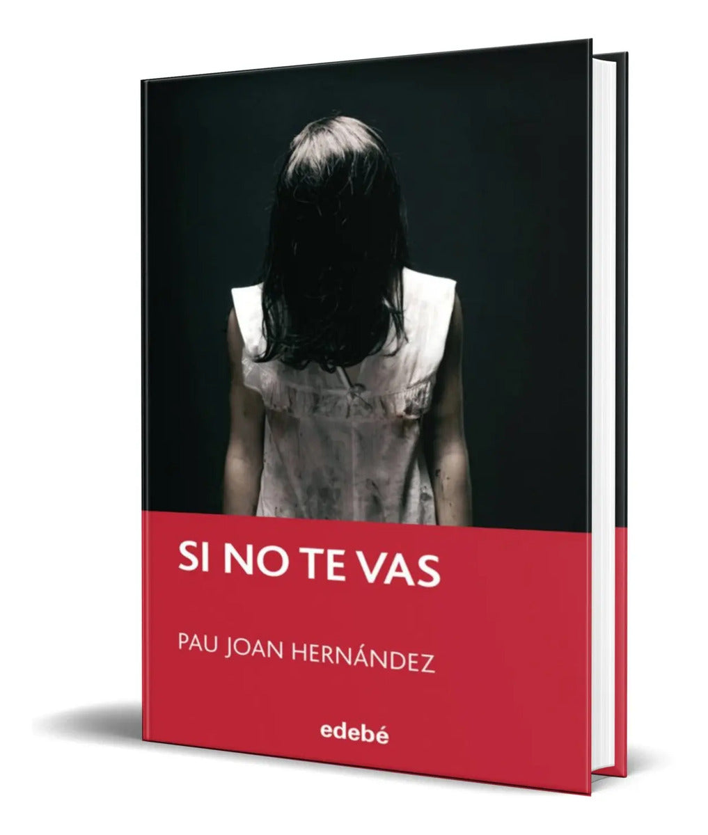 Portada de Libro Si No Te Vas [ Pau Joan Hernandez ] Original
