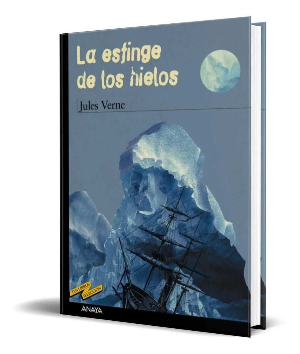 Portada de Libro La Esfinge De Los Hielos [ Julio Verne ] Original