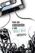 Portada de Con Un Cassette Y Un Boli Bic, De Defreds. Editorial Espasa, Tapa Blanda En Español