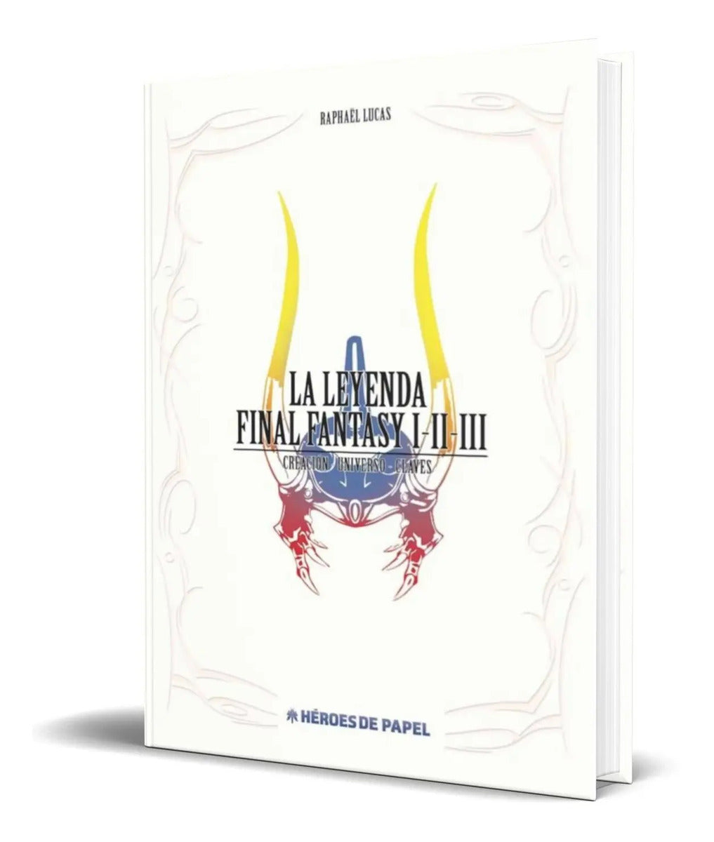 Portada de Libro La Leyenda De Final Fantasy 1, 2 Y 3 [ Original ]