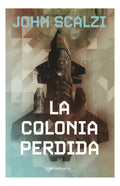 Portada de La Colonia Perdida Nº 03/06: No Aplica, De Scalzi, John. Editorial Minotauro Ediciones, Tapa Blanda En Español