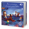 Portada de Libro Mis Primeras Melodías Para Bebés [ Original ], De Séverine Cordier. Editorial Timun Mas Infantil, Tapa Dura…