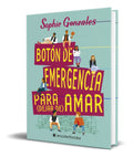 Portada de Libro Boton De Emergencia Para Dejar De Amar [ Original ]