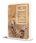 Portada de Libro De Pajareo [ Rutas Ornitologicas Por España ] Original