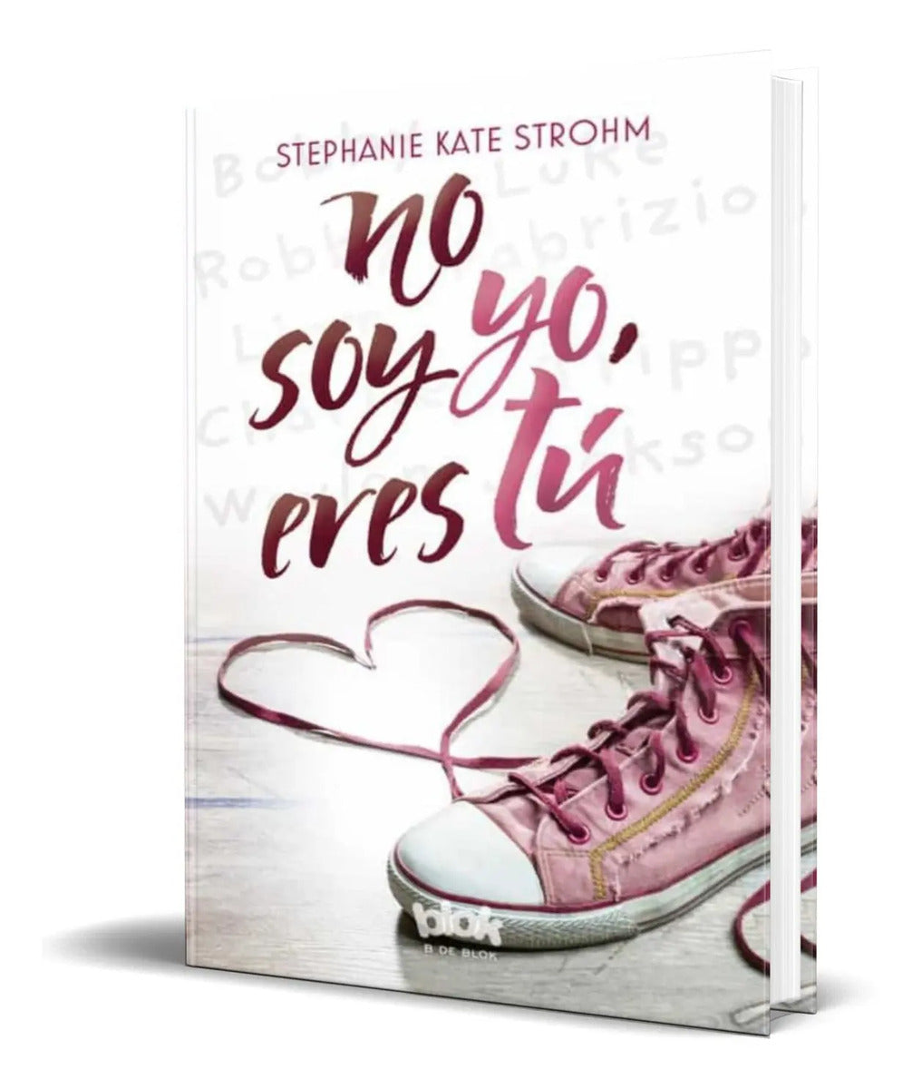 Portada de Libro No Soy Yo, Eres Tú [ Stephanie Kate Strohm ] Original