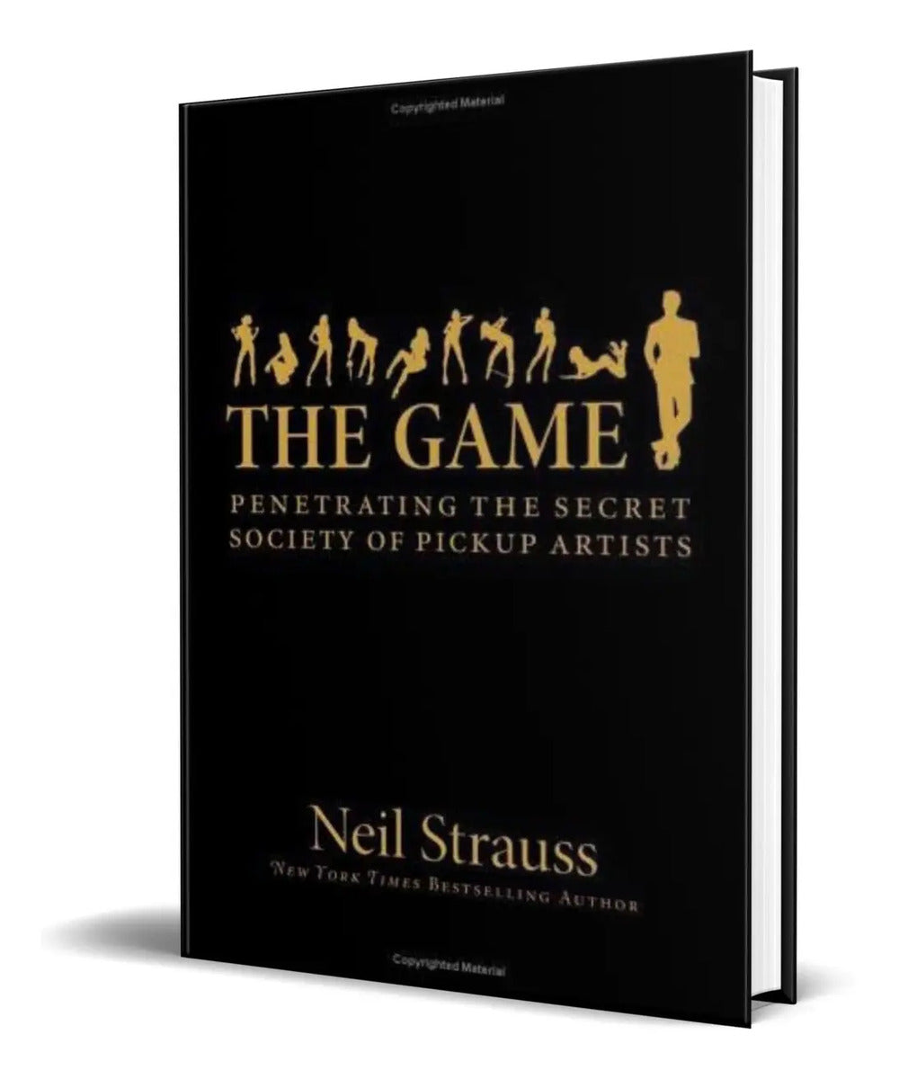 Portada de Libro The Game [ Penetrating The Secret Society Of Pickup ]