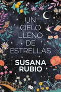 Portada de Un Cielo Lleno De Estrellas (las Hermanas Luna 2), De Susana Rubio., Vol. 1. Editorial B De Bolsillo, Tapa Blanda…