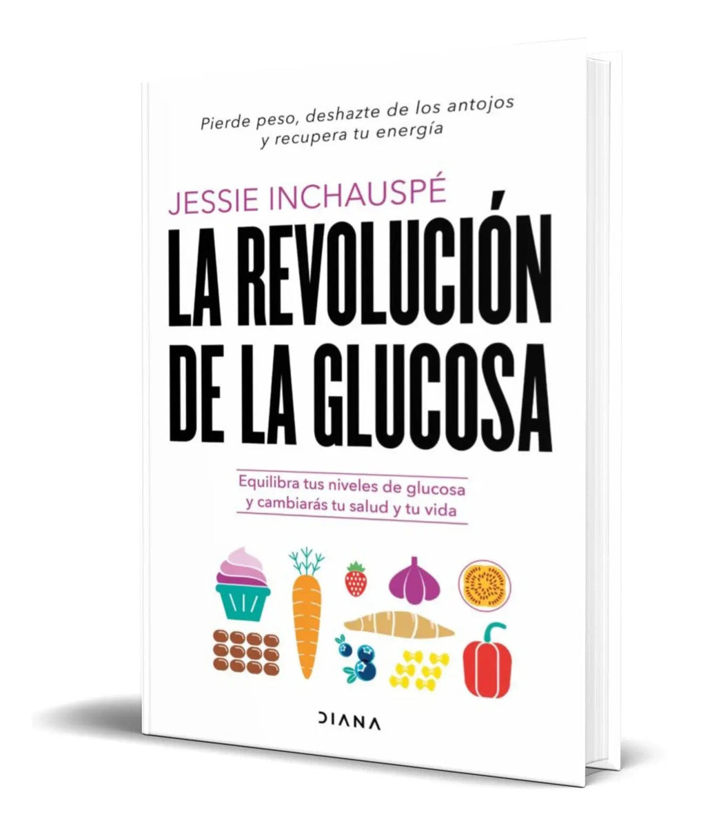 Portada de La Revolucion De La Glucosa [ Jessie Inchauspe ] Orignal