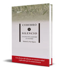 Portada de Libro Cerebro Y Silencio [ Michel Le Van Quyen ] Original