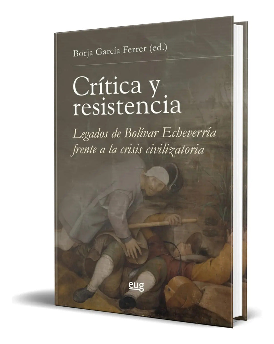 Portada de Libro Crítica Y Resistencia [ Borja García F. ] Original