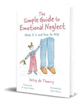 Portada de Libro The Simple Guide To Emotional Neglect [ Original ]