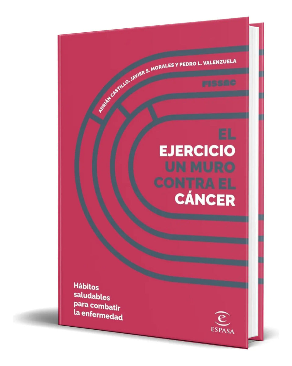 Portada de Libro El Ejercicio, Un Muro Contra El Cáncer [ Original ]