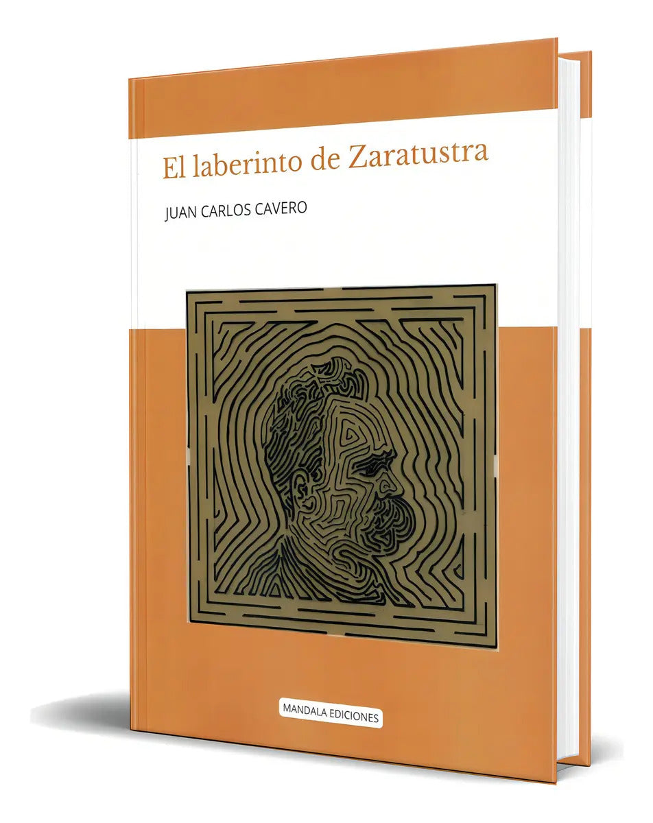 Portada de Libro El Laberinto De Zaratustra [ Juan Carlos C. ] Original, De Juan Carlos Cavero López., Vol. 1. Editorial Man…