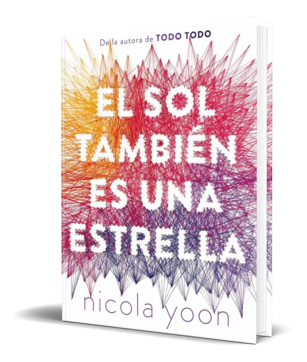 Portada de Libro El Sol Tambien Es Una Estrella [ Nicola Yoon] Original