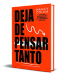 Portada de Libro Deja De Pensar Tanto [ Nancy Colier ] Original