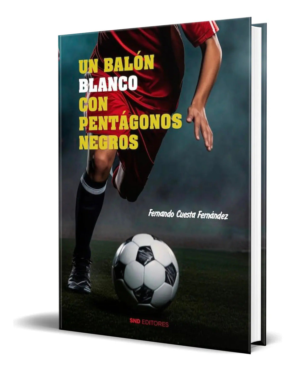 Portada de Libro Un Balón Blanco Con Pentágonos Negros [ Original ]