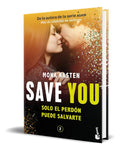 Portada de Libro Save You Vol. 1 [ Mona Kasten ] Español Original