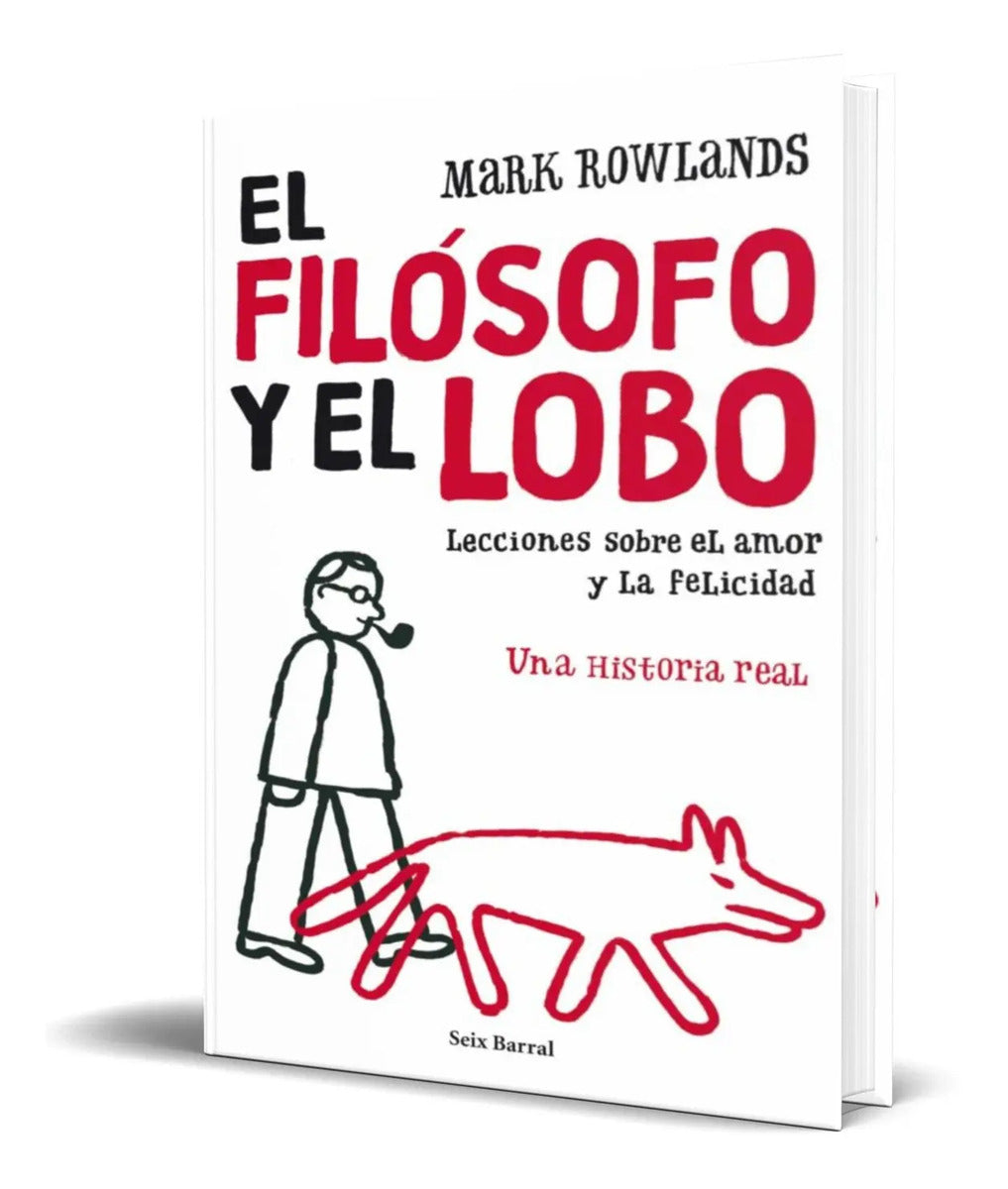 Portada de Libro El Filosofo Y El Lobo [ Mark Rowlands ] Original