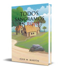 Portada de Libro Todos Sangramos En Rojo [ Juan Martin ] Original