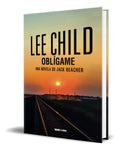 Portada de Libro Oblígame [ Lee Child ] Original