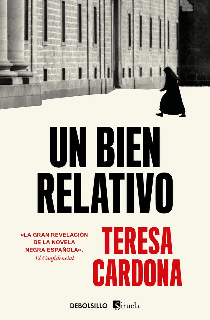 Portada de Un Bien Relativo, De Teresa Cardona., Vol. 1. Editorial Debolsillo, Tapa Blanda En Español