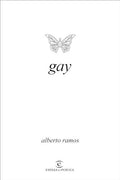 Portada de Gay (espasaespoesía): I Premio Espasaespoesía, De Alberto Ramos. Editorial Espasa, Tapa Pasta Blanda, Edición 1 E…