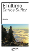 Portada de El Ultimo, De Suñer, Carlos., Vol. 1. Editorial Sloper,s.l, Tapa Blanda En Español