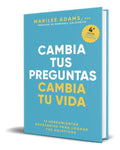 Portada de Libro Cambia Tus Preguntas, Cambia Tu Vida [ Original ]