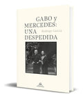 Portada de Libro Gabo Y Mercedes [ Una Despedida ] Original