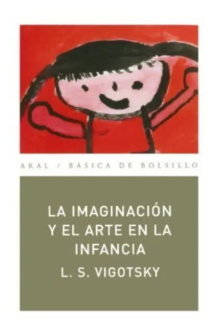 Portada de Imaginación Y El Arte De La Infancia Vigotski