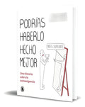 Portada de Libro Podrías Haberlo Hecho Mejor [ Paula Durán ] Original, De Paula Durán. Editorial Bruguera, Tapa Dura En Espa…
