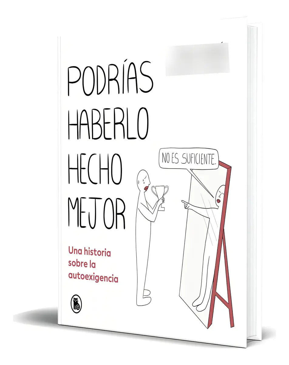 Portada de Libro Podrías Haberlo Hecho Mejor [ Paula Durán ] Original, De Paula Durán. Editorial Bruguera, Tapa Dura En Espa…