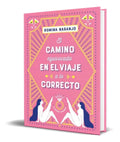 Portada de El Camino Equivocado En El Viaje A Lo Correcto [ Original ]