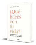 Portada de Libro ¿que Haces Con Tu Vida? [ Clara Lopez ] Original