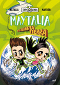 Portada de Maytalia Y El Planeta Tierra, De Natalia. 4you2 Editorial Martínez Roca México, Tapa Blanda En Español, 2020