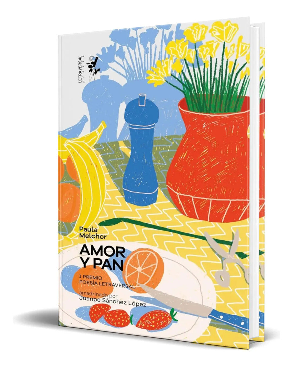 Portada de Libro Amor Y Pan [ Paula Melchor ] Original