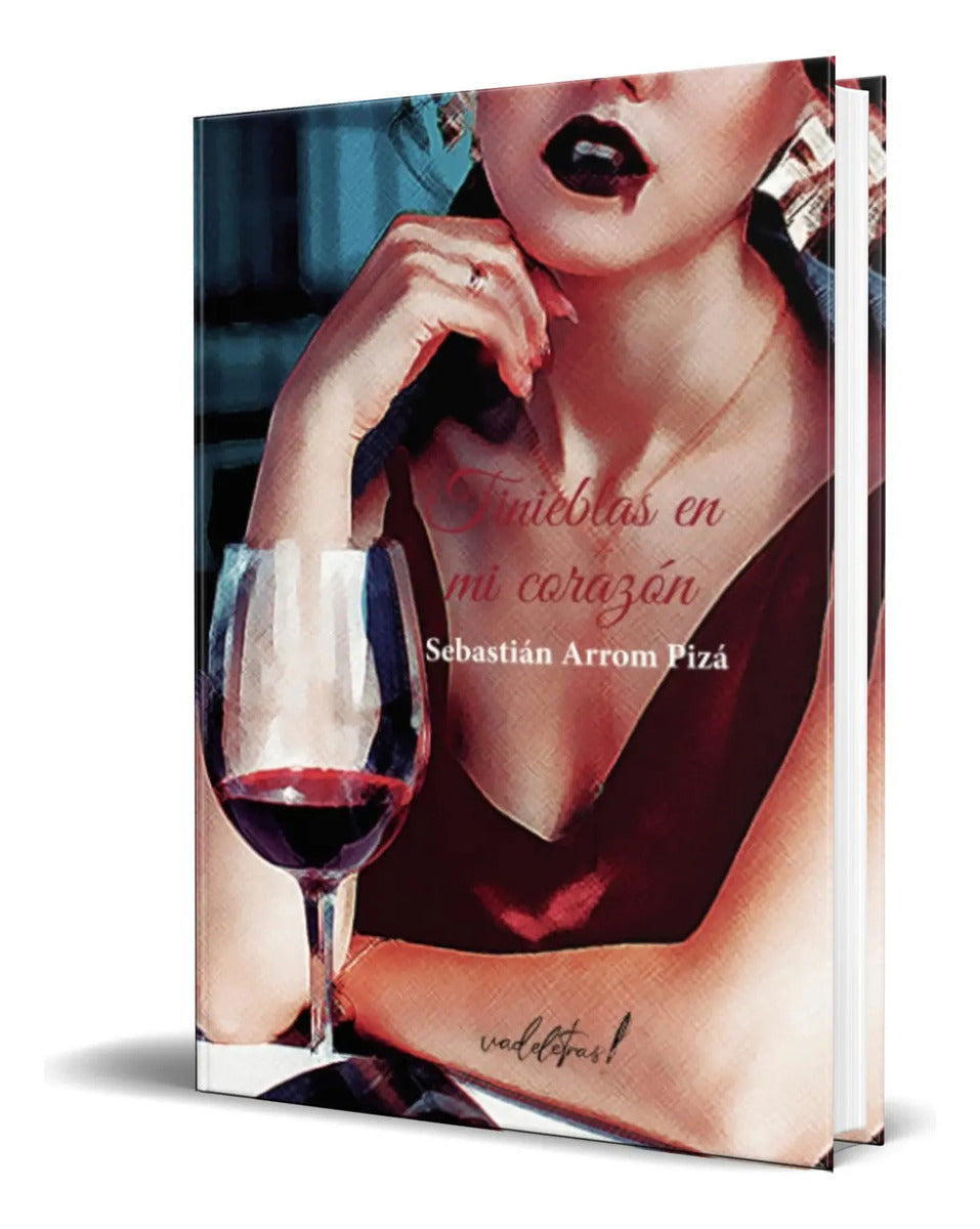 Portada de Libro Tinieblas En Mi Corazon [ Sebastian Arrom ] Original