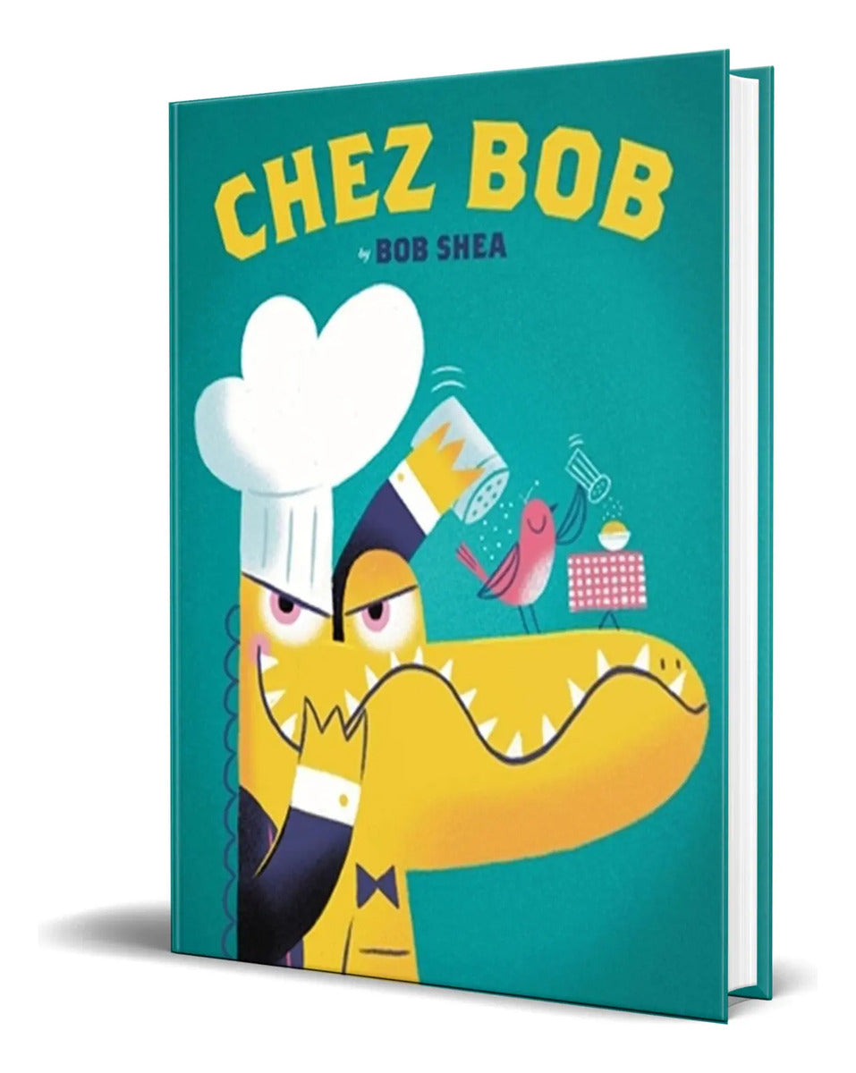 Portada de Libro Chez Bob [ Bob Shea ] Original